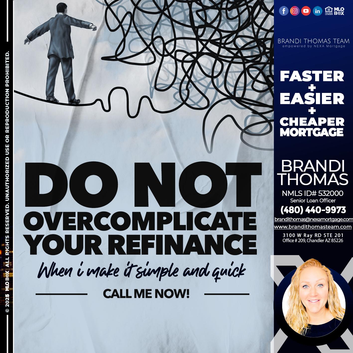 DO NOT OVERCOMPLICATE - Brandi Thomas Team -Senior Loan Officer