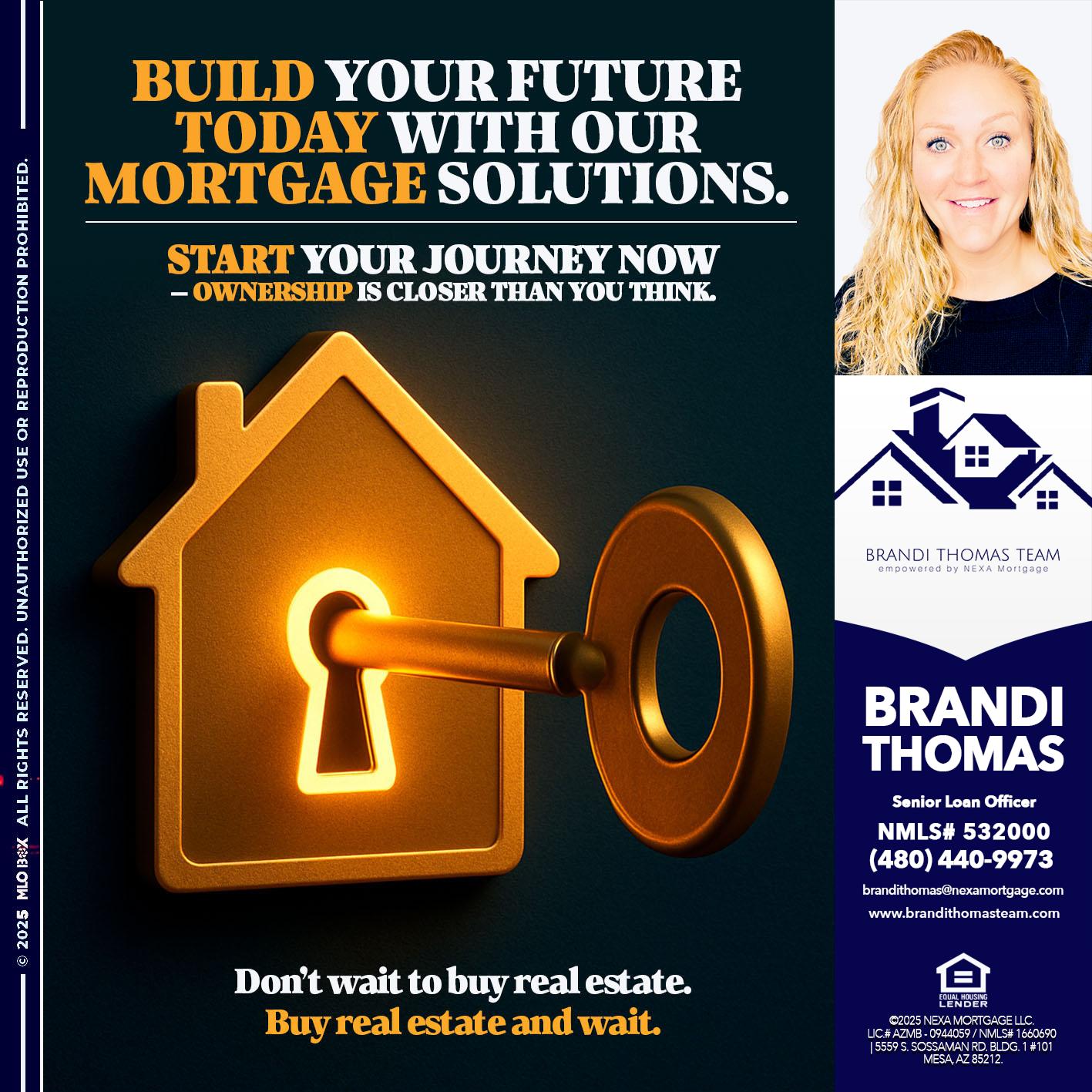 BUILD YOUR FUTURE - Brandi Thomas Team -Senior Loan Officer
