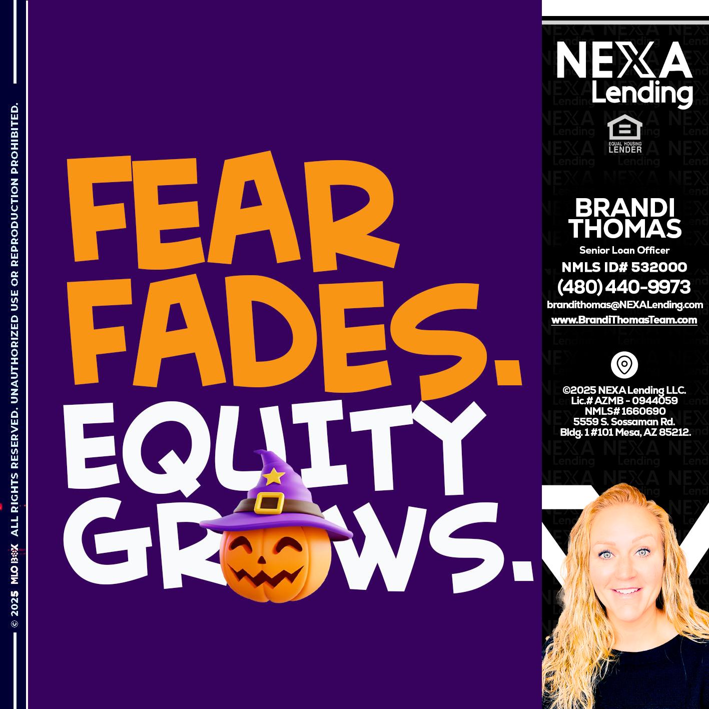 FEAR FADES - Brandi Thomas Team -Senior Loan Officer