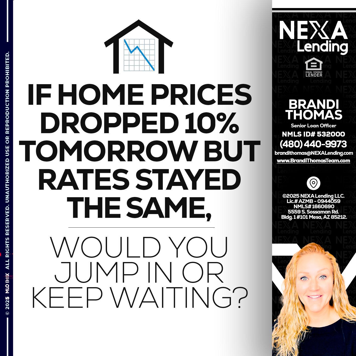 IF HOME PRICES - Brandi Thomas Team -Senior Loan Officer