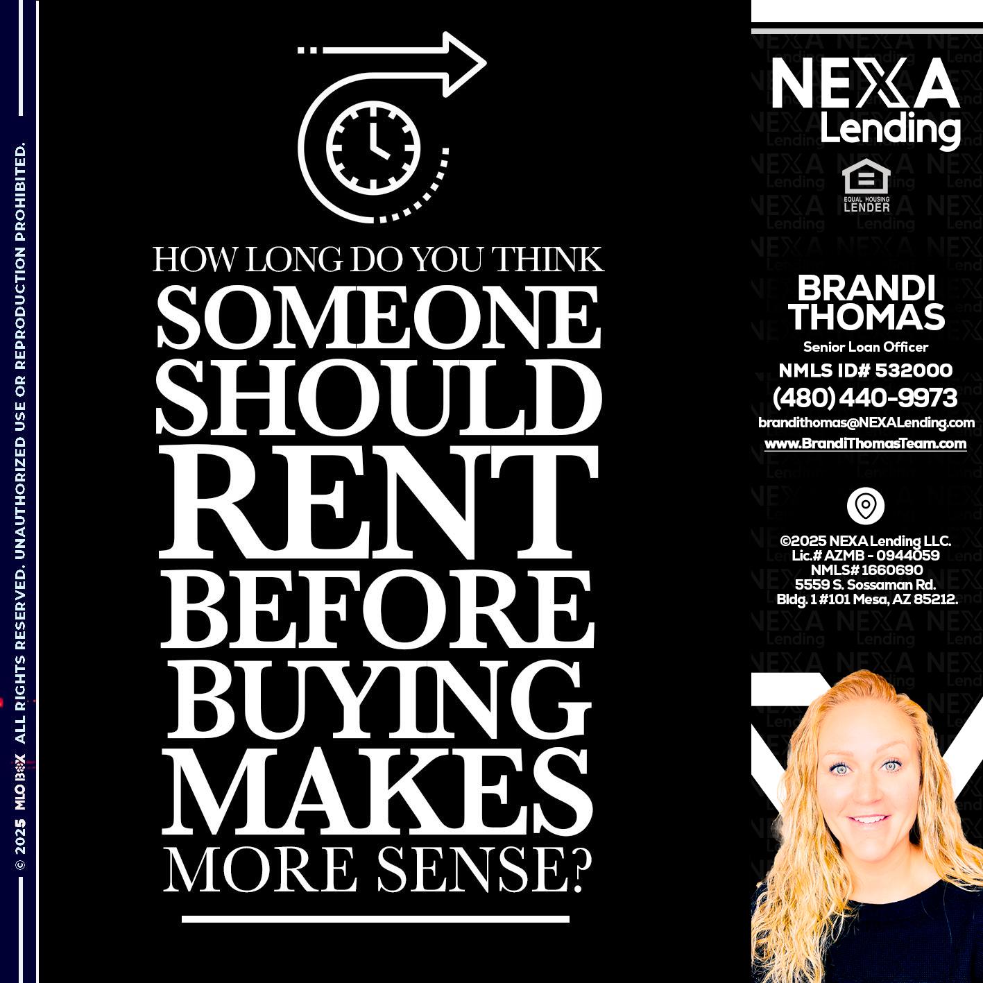 HOW LONG - Brandi Thomas Team -Senior Loan Officer