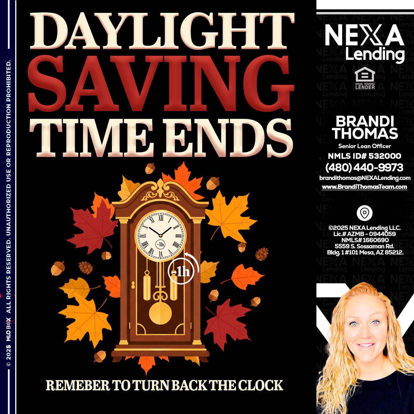 DAYLIGHT SAVINGS - Brandi Thomas Team -Senior Loan Officer