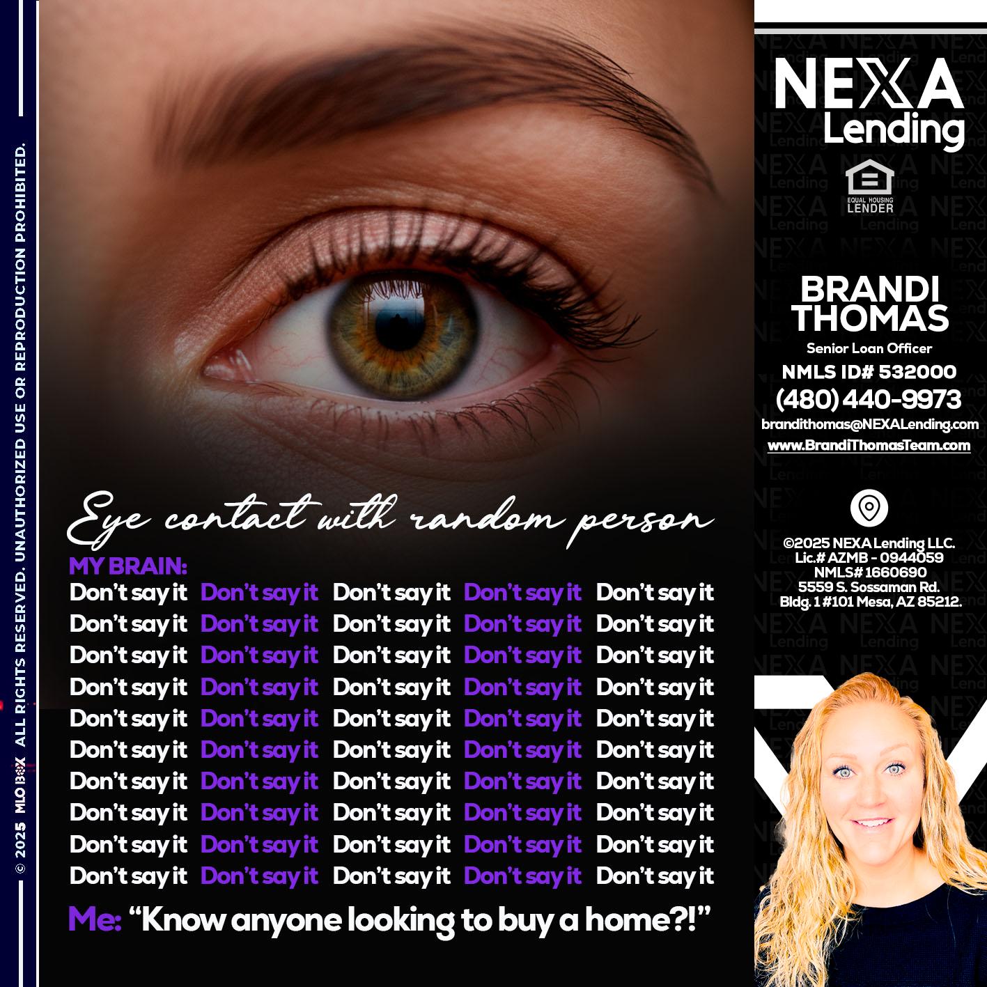 eye contact - Brandi Thomas Team -Senior Loan Officer