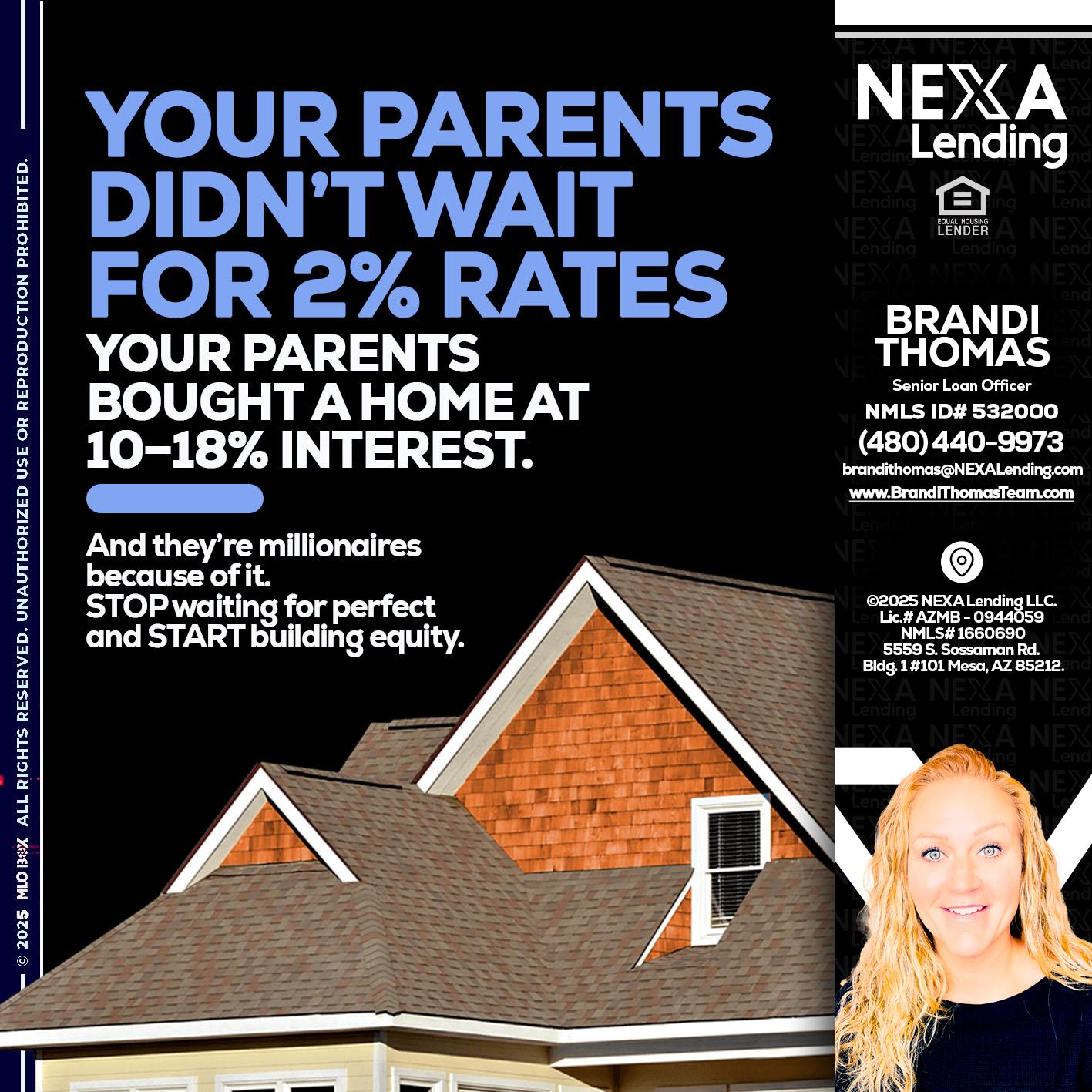 YOUR PARENTS - Brandi Thomas Team -Senior Loan Officer