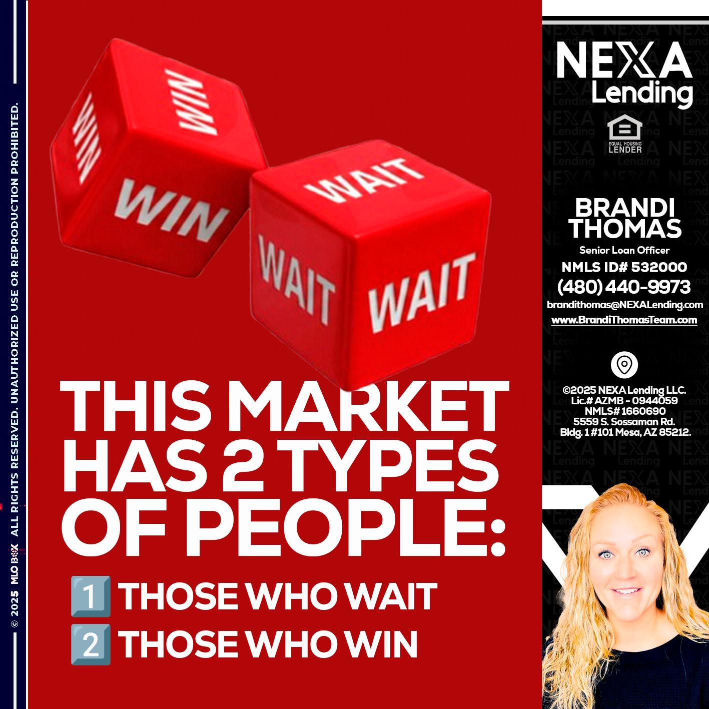 this market - Brandi Thomas Team -Senior Loan Officer